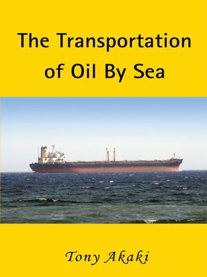 cover image of THE TRANSPORTATION OF OIL BY SEA